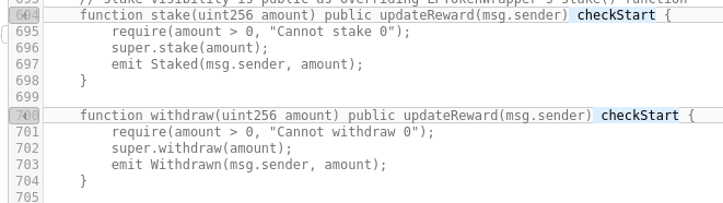 Line 694-700: the modifier checkStart() is added to the stake() and withdraw() functions. No impact on security