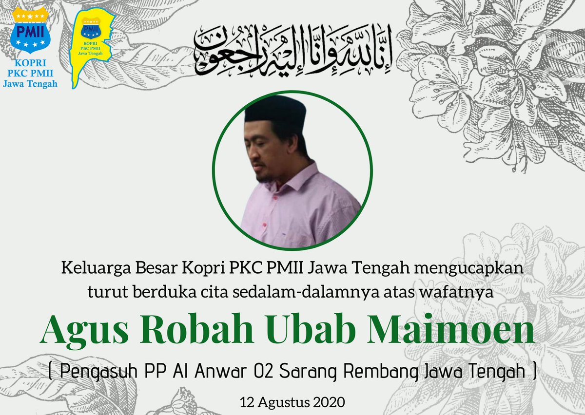 KopriPKCJateng's tweet photo. Innalillahi wa Inna ilaihi roji'un. 
Telah berpulang ke Rahmatullah Agus Robah Ubab Maimoen (Pengasuh PP. Al Anwar 02 Sarang Rembang Jawa Tengah)
pada 12 Agustus 2020.

Semoga segala amal ibadah beliau diterima oleh Nya dan ditempatkan di syurga Nya,Aamiin.. https://t.co/0kmUHMaDel
