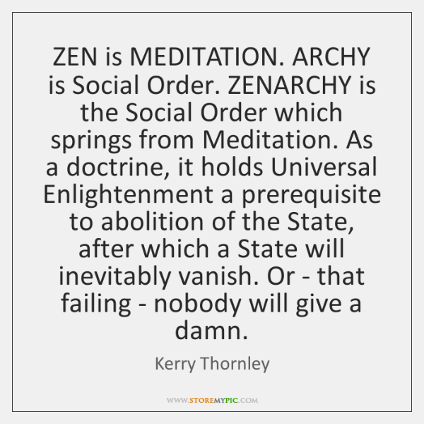 JonangusMackay's tweet photo. ◾#Zenarchy defined
#anarchism
#dhamma
#mindfulness https://t.co/nAZzwVtF3E