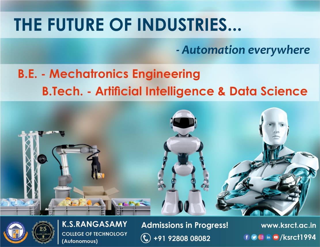 ksrct1994's tweet photo. The Future of Industries...
"Automation Everywhere"
B.E. - Mechatronics Engineering
https://t.co/2Fg9SEo5Pb. - Artificial Intelligence and Data Science
#ksrct1994 #KSRCTians #FutureCourses #Automation #AdmissionsOpen https://t.co/mBvLcVL7mk