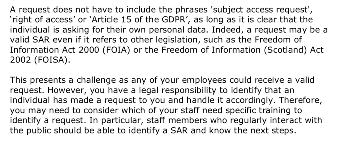 Any email/oral request for this info directed at the school will need to be treated by the school as a subject access request even if it is described as an FOI request, or just a request, as the ICO notes. Schools that do not recognise these will not be compliant with the GDPR.