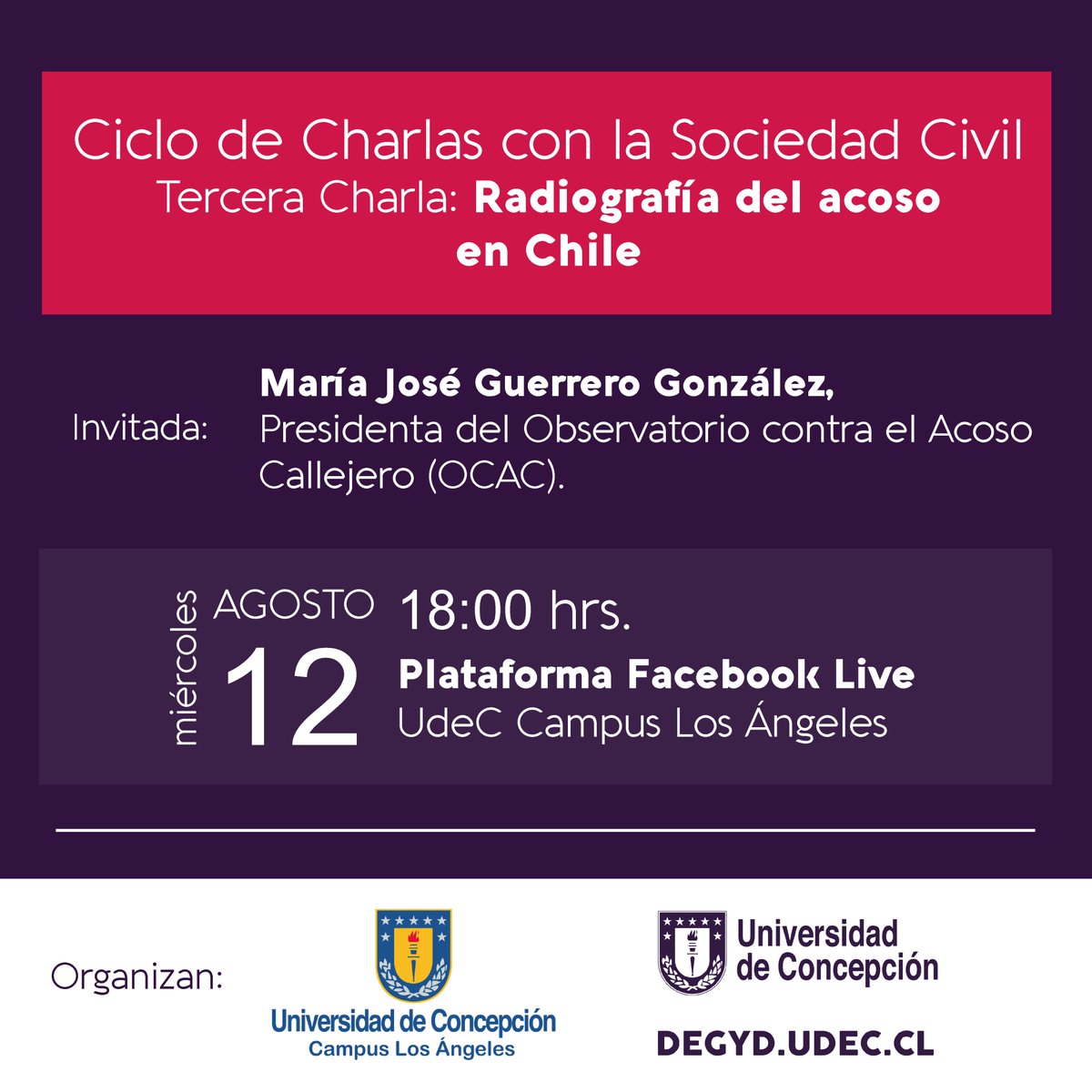 #ComunidadUdeC: Les invitamos a la 3° Charla "Radiografía del acoso en Chile", del Ciclo de Charlas con la Sociedad Civil 📌 Expone: María José Guerrero González, Presidenta <a href="/ocacchile/">Observatorio Contra el Acoso Chile 🌳</a>
 
 📆[HOY] Miércoles 12 agosto, 18:00 hrs
📽 Transmisión Facebook Live: bit.ly/33SKdMb