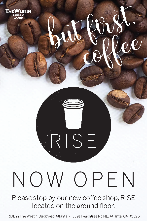 ❕ The wait is over! Our new coffee shop RISE is now open! ☕ We Proudly Brew Starbucks, and also have pastries, muffins, bagels, hot breakfast sandwiches, yogurt parfaits, juices, fruit cups, and more!
Hours: Mon - Fri 7:00am to 12:30pm; Sat - Sun 8:00am - 1:30pm
#WestinBuckhead
