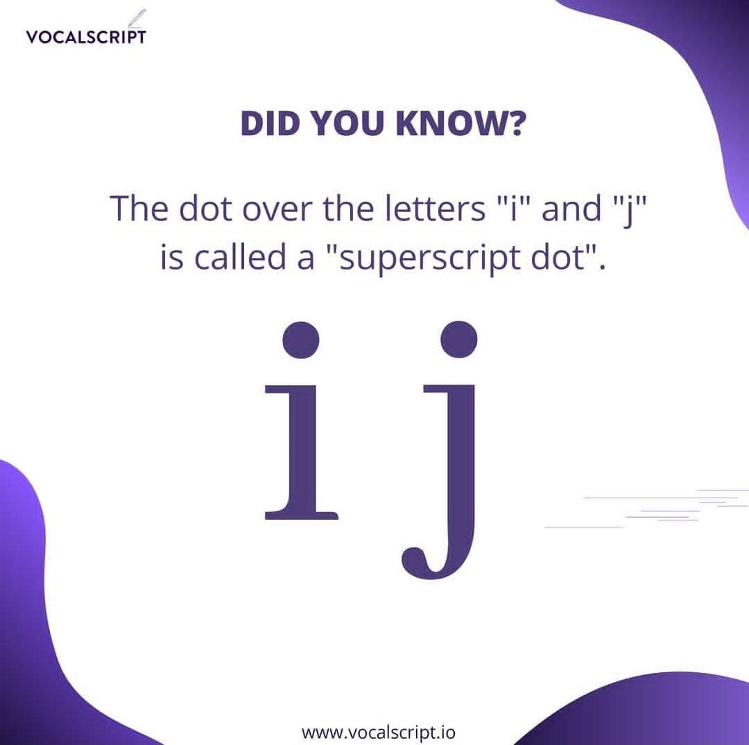 vocalscript's tweet photo. Did you know? The dot over the letters "i" and "j" is called a "Superscript dot"!⁣
⁣
We learn something new everyday😉⁣ https://t.co/fBYeePMuxG
