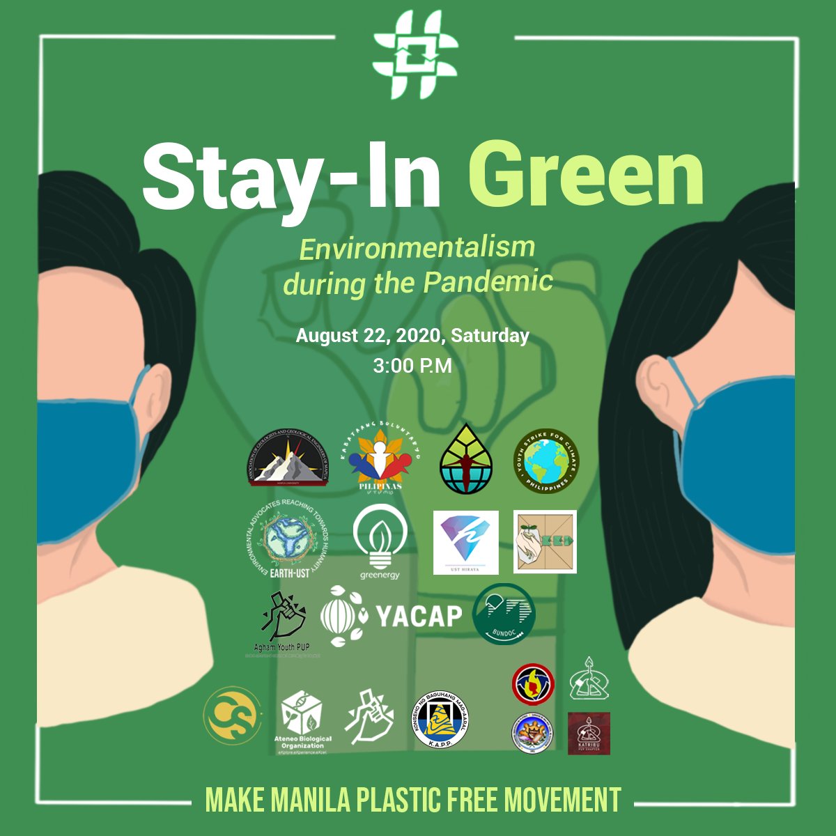 CONTINUE THE FIGHT FOR CLIMATE JUSTICE EVEN DURING QUARANTINE

We invite you to "Stay-In Green: Environmentalism during the Pandemic" which will be shown on Facebook Live on Saturday, 22 August 2020 at 3:00 PM! 

#MakeManilaPlasticFree
#StayInGreen