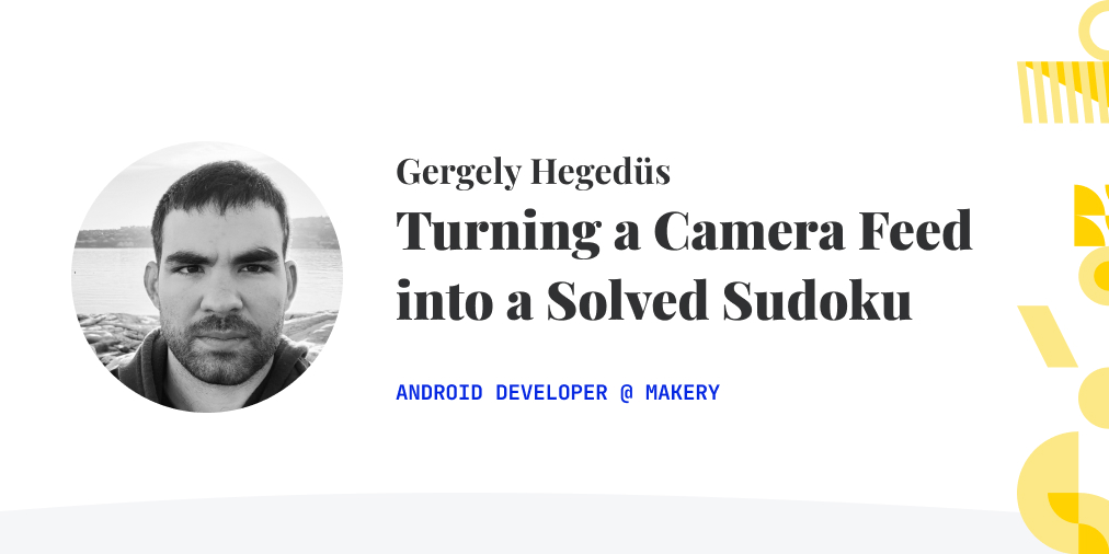KotlinBudapest's tweet photo. Check out our latest blogpost by @PsHegger from @wearemakery on his intriguing experiment on turning a camera feed into a solved Sudoku. 🧐😮🙌🧩https://t.co/dwHbw4B5XP https://t.co/iNR26ziSxr