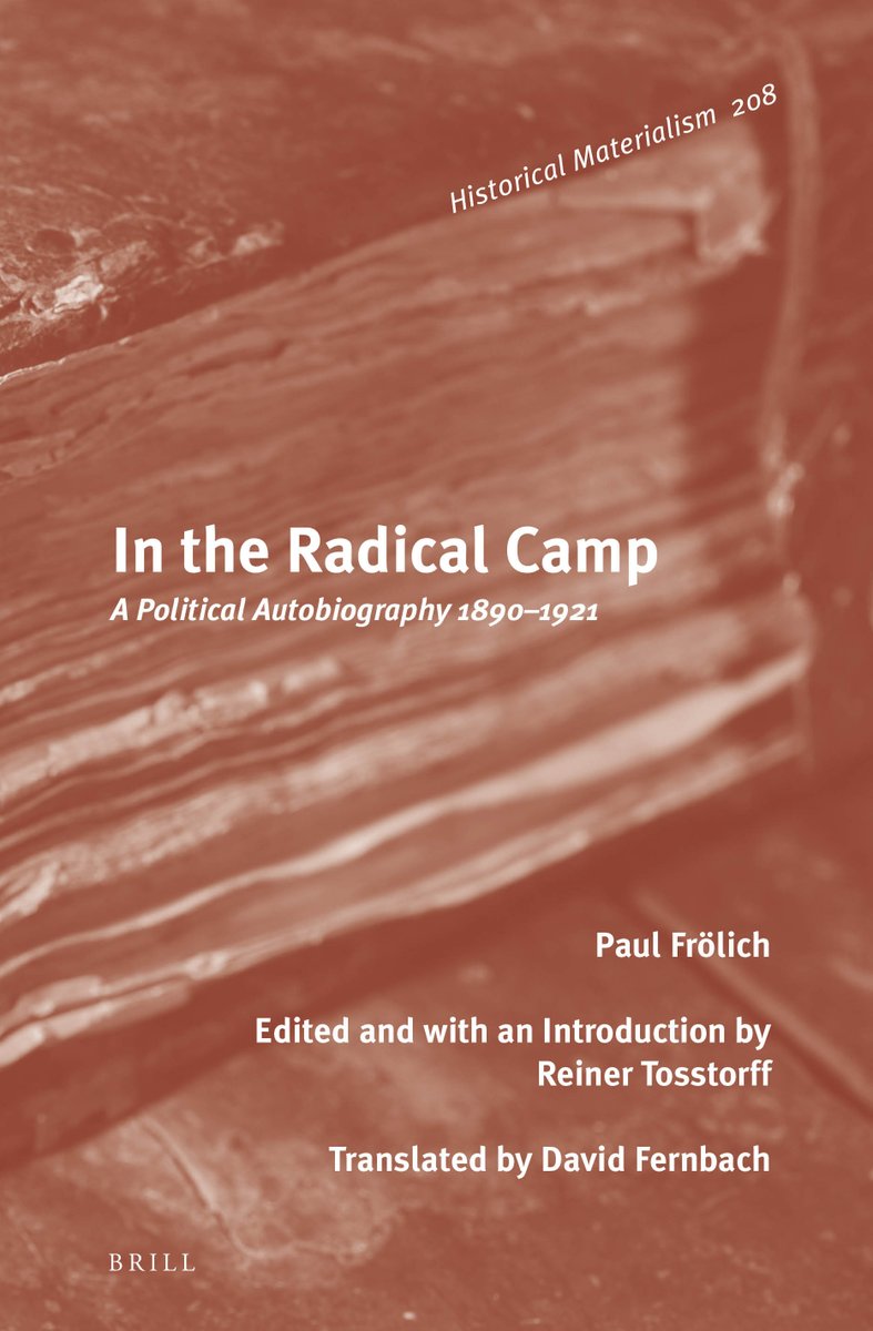 Brill_Social's tweet photo. This reverently discovered memoir by Paul Frölich makes an important new contribution to the study of German Communism in its formative years, in which he was a key protagonist https://t.co/9SkZh4aSNC #GermanCommunism #commintern #marxism #KPD https://t.co/E6lnJSvJ76