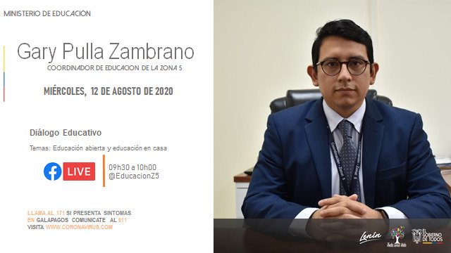 EducacionZ5_Ec's tweet photo. [HOY] @garypulla, coord. Zonal de @EducacionZ5_Ec, en horario de 09h30 a 10h00 participará de un diálogo educativo a través de videoconferencia transmitida por Facebook Live. Abordará temas de interés de la comunidad educativa. #AprendemosJuntosEnCasa. https://t.co/hEZVPITZul