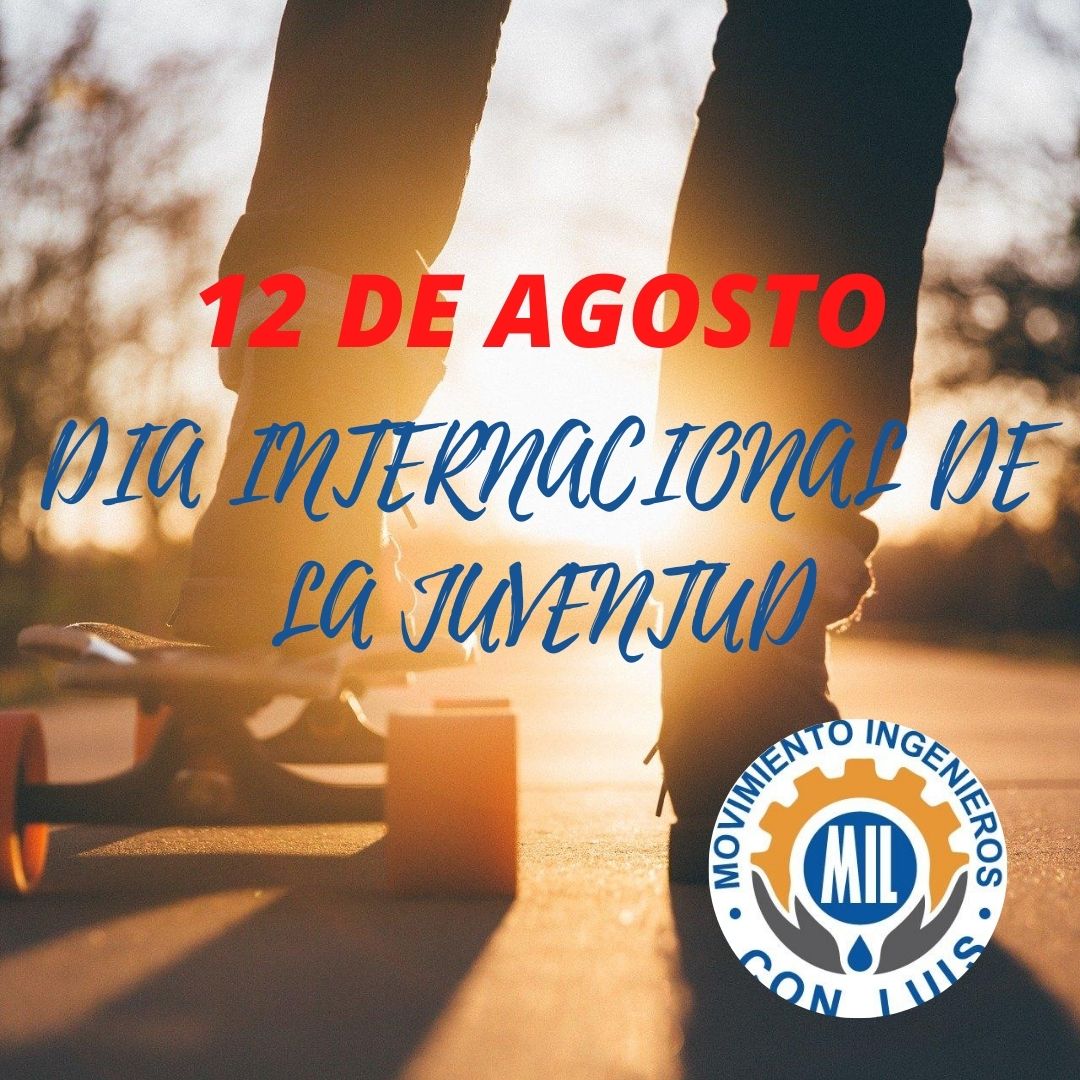 IngenierosCon's tweet photo. El aspecto fundamental en el cual la juventud debe señalar el camino es precisamente en el aspecto de ser vanguardia en cada uno de los trabajos que le compete, el movimiento ingenieros con Luis quiere Felicitar a cada joven en su día. https://t.co/pH1QwSUggI