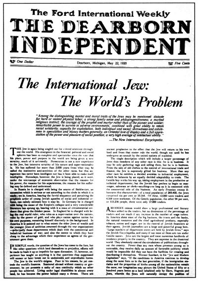 Auto magnate Henry Ford believed this conspiracy to be true, and he spread throughout the world antisemitic conspiracies claiming that Jewish people were manipulating people of color and destroying nations.Unfortunately, this drivel found purchase.18/