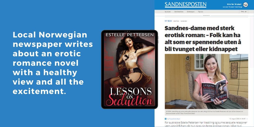 elusive_6788's tweet photo. Lessons on Seduction is heralded as a healthy erotic romance novel by my local newspaper #Sandnesposten - thank you! You can read the book:
https://t.co/LC3hVnrFed or
https://t.co/GzSXS3Wt7J
Publisher: @BVSBooks 
#romancebook #eroticromance #romancenovel #romancereads #bdsm https://t.co/pz2jjDsNBp