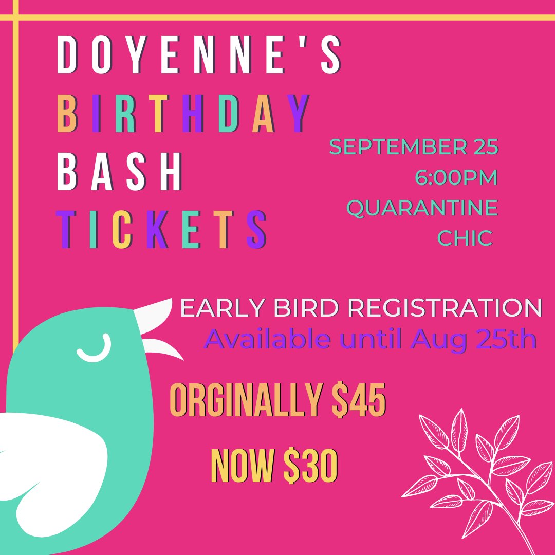 Early bird gets the worm!! Purchase your Birthday Bash Tickets Now through August 25th to GET $15 OFF!! Don't miss out on this amazing deal! Link in bio! #doyennegroup #birthdaybash #beaudacious #womensupportingwomen