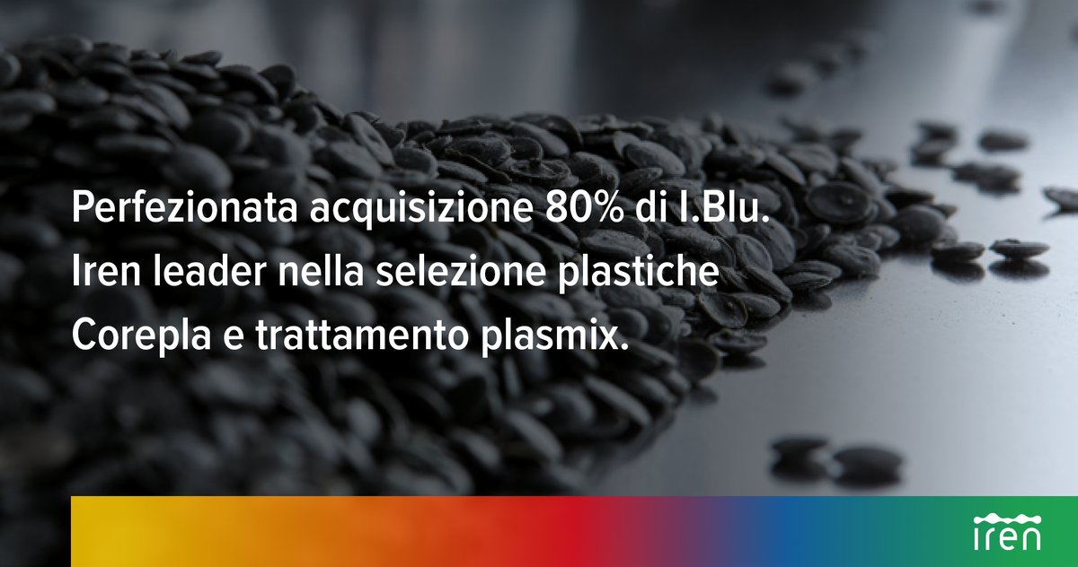 gruppoiren's tweet photo. #12agosto Iren attraverso la BU Ambiente perfeziona l’acquisto dell’80% di IBLU. L’operazione consente a Iren di divenire leader nella selezione #plastiche #COREPLA e trattamento #plasmix e ampliare il parco impianti. I dettagli nel comunicato stampa: https://t.co/HlThlM6yzO https://t.co/TsYy2cMdir