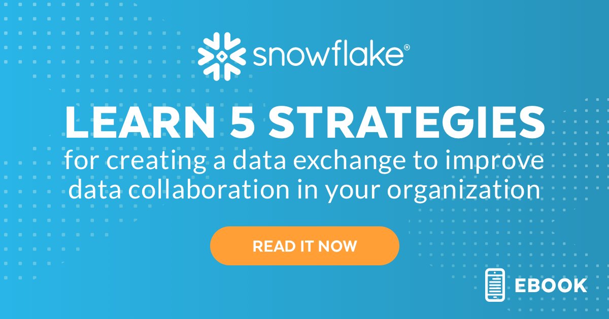 Snowflake's tweet photo. Learn 5 strategies for improving data collaboration with your own data exchange. Read it now: https://t.co/CTEJSBOUEq https://t.co/H020FO0Yq2