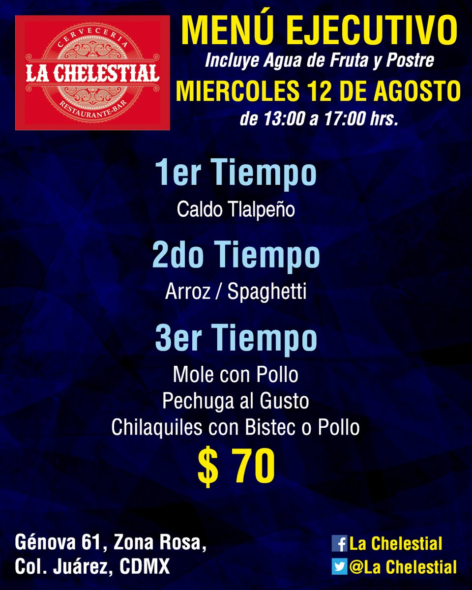 #Miércoles de #MenúEjecutivo en #LaChelestial, ven y vive nuestro inigualable sabor ¡No faltes! Arrancamos a las 13 hrs.