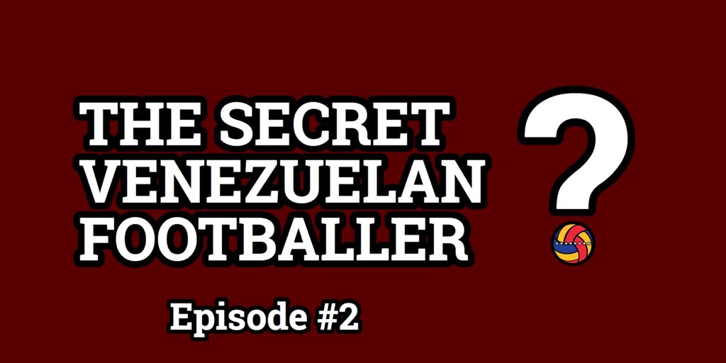 |The Secret Venezuelan Footballer|Episode 2|Absence|In Venezuelan football, as in the country, between any two points, it often feels like everything has changed & nothing has changed. This was the case when we spoke to The Secret Venezuelan Footballer this week. (1/12)