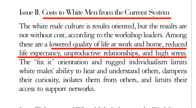 In fact, the trainers claim that "white male culture" leads to "lowered quality of life at work and home, reduced life expectancy, unproductive relationships, and high stress." It also forces this "white male standard" on women and minorities.