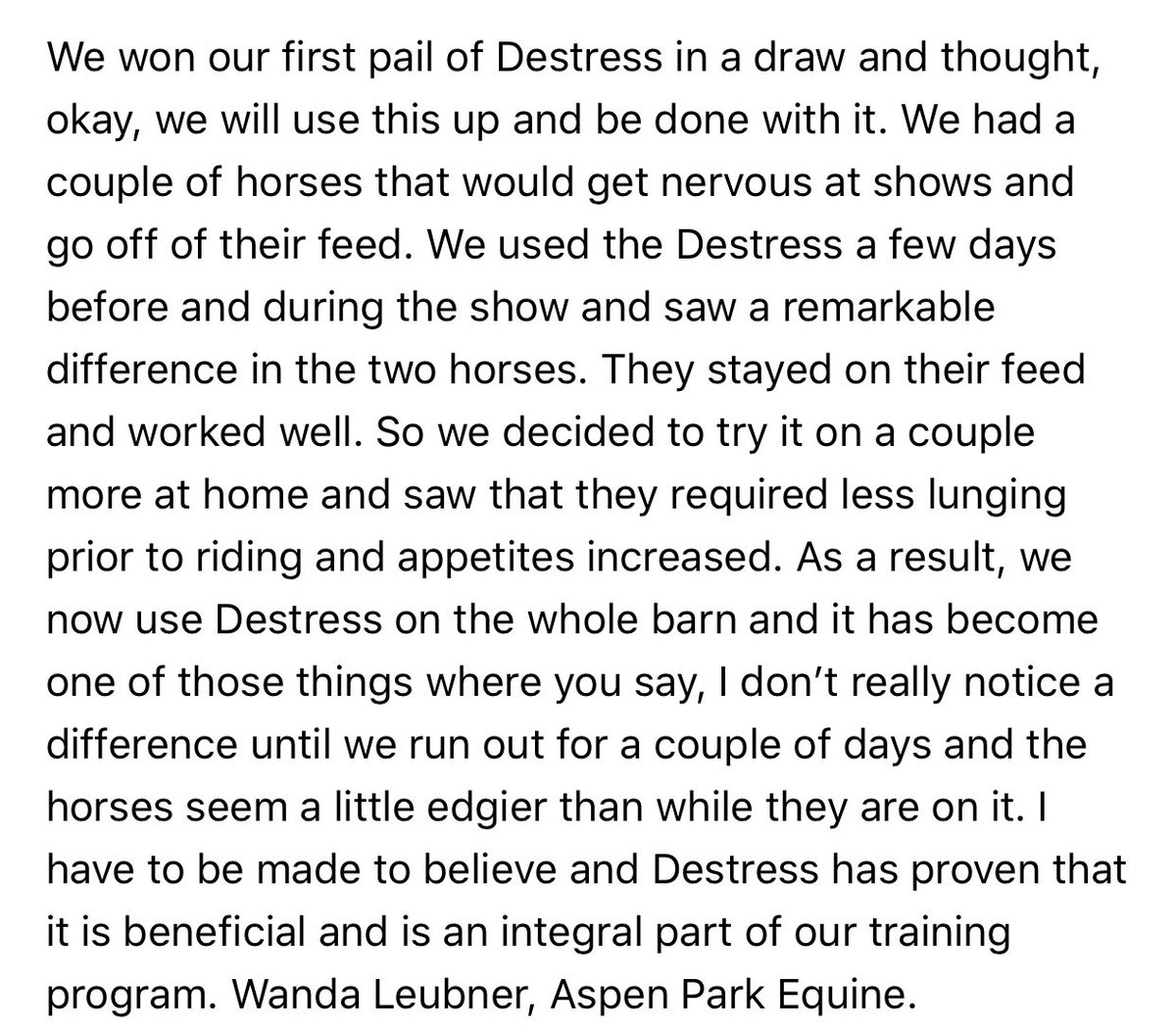 Do you have a horse that is stressed while hauling or at competition? TAKE A READ BELOW!

Whether you can see it or not, these activities are stressful on your horse, but DESTRESS can help.