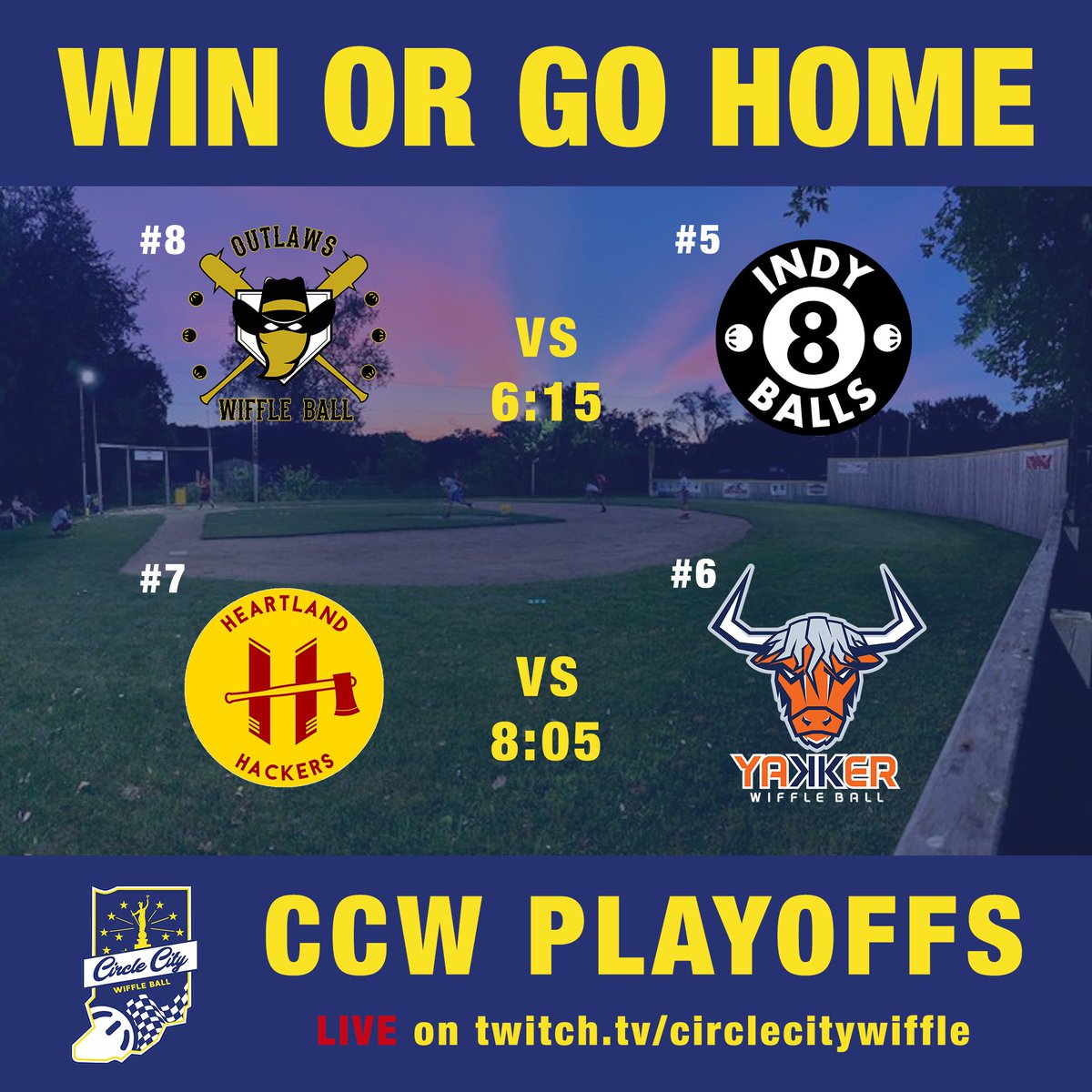 CircleCityWiff's tweet photo. It's WIN or GO HOME time tonight at the Dirtyard!

6:15 - @Outlaws_CCW vs @8balls_CCW 

8:05 - @Hackers_CCW vs @Yakkers_CCW 

Winners advance to round 2 of the CCW playoffs!

Games streamed live on https://t.co/9Ku145wANo https://t.co/z1mSiHcMRd