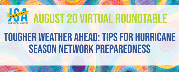 telecompr's tweet image. Next Thursday, August 20, join our #JSAVirtualRoundtable, Tougher Weather Ahead: Tips for Hurricane Season #NetworkPreparedness! Register here: hubs.ly/H0tzBGH0