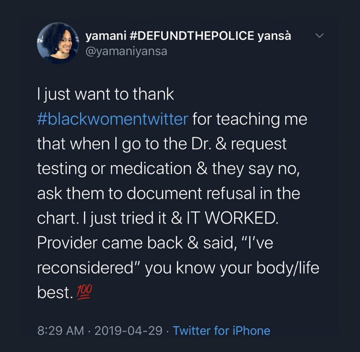 Thank you to those in healthcare aware of & committed to changing the consequences we face navigating a system that was never made for us.I’ll end this thread with the best piece of advice I’ve gotten about navigating healthcare via  #BlackTwitter &  @yamaniyansa: