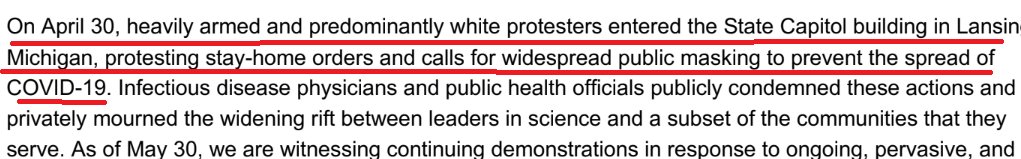 3/The letter opens with a discussion of "mostly white" anti-lockdown protestors who didn't want to listen to medical professionals and stay home. It says the medical community mourned the "widening rift between leaders in science and a subset of the communities that they serve."