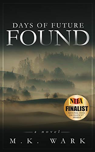 TwBookClub's tweet photo. Book of the Day, August 13th --  Science Fiction
Temporarily Discounted: https://t.co/TkPur03E49
Days of Future Found by M. K. Wark
Don't miss your chance to get your copy for just $1.99, today only!!
#scifi #Dystopia #bookoftheday https://t.co/GiP6vlVxqF