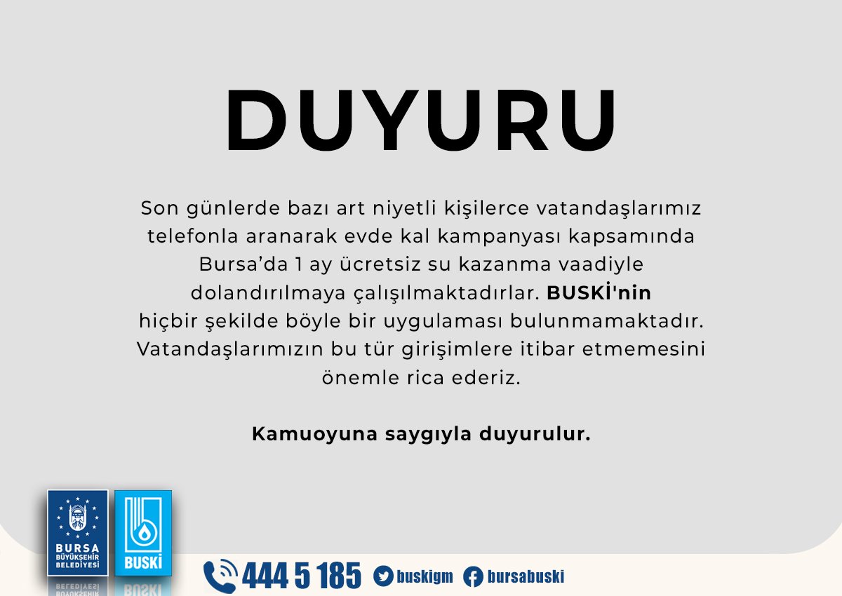 BuskiGM's tweet photo. DUYURU
Son günlerde bazı art niyetli kişilerce vatandaşlarımız telefonla aranarak evde kal kampanyası kapsamında Bursa’da 1 ay ücretsiz su kazanma vaadiyle dolandırılmaya çalışılmaktadırlar. BUSKİ'nin hiçbir şekilde böyle bir uygulaması bulunmamaktadır. +++ https://t.co/zVK5JiMoB6