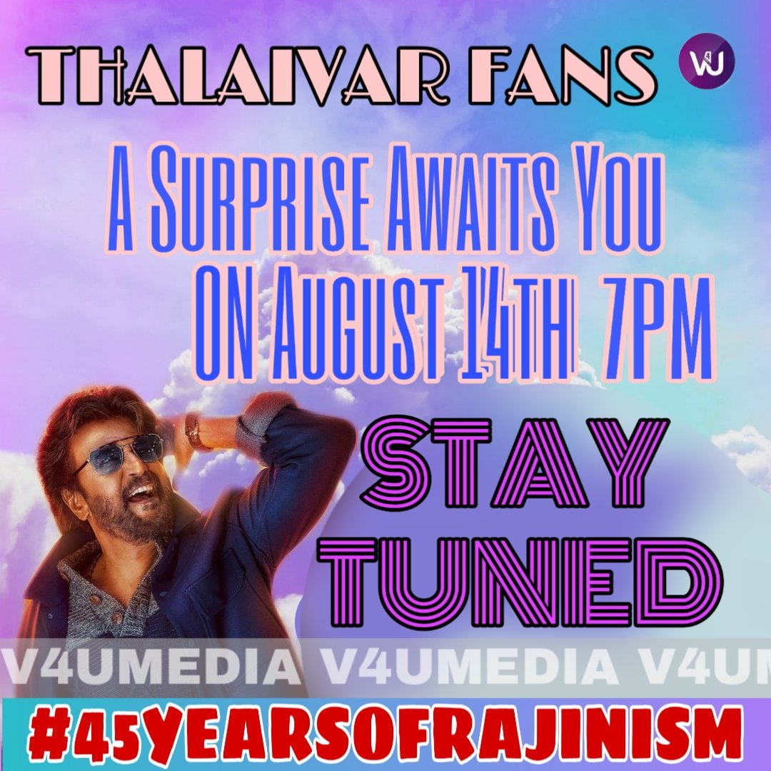 #45YearsOfRAJINISM Special Videos With #Bhagyaraj Sir, #Nalini Ma, #SureshKrissna Sir, #Meena, #Nainika and #SubbuPanchu Will Be Streaming On August 15th On 
@V4umedia_'s YouTube Channel🔥✨😎🥳

Stay Tuned!!! 

#45YearsOfRajinikanth 
#Rajinism 
#superstarrajinikanth 
#Thalaivar