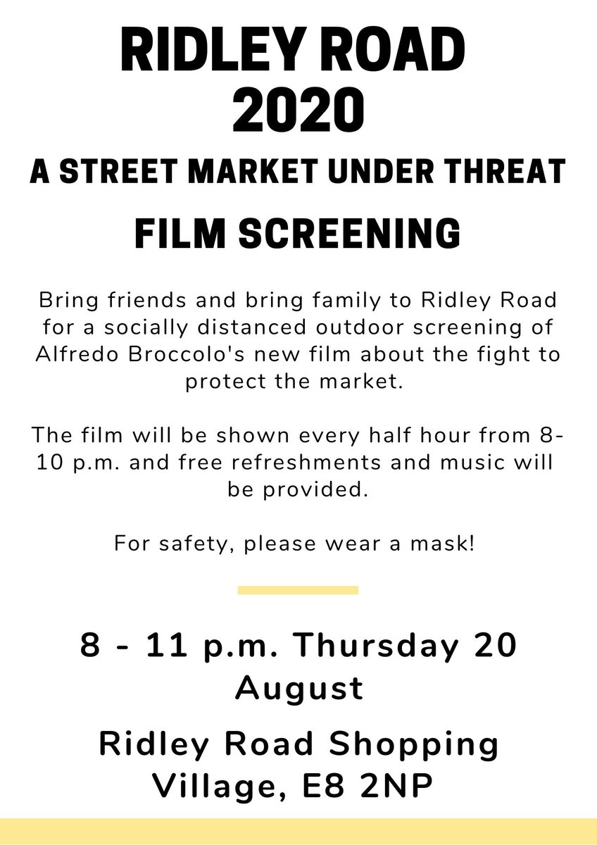 🎥 Come to our socially distanced outdoor screening of 'Ridley Road 2020: A Street Market Under Threat'. Every half hour from 8.00 p.m. til 10.00 p.m., Thursday 20 August, outside the Ridley Road Shopping Village. 🎥