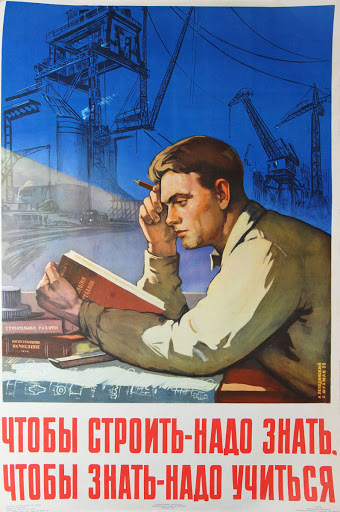 sovietvisuals's tweet image. "To build one need to know. To know one need to study" Soviet poster, 1958
