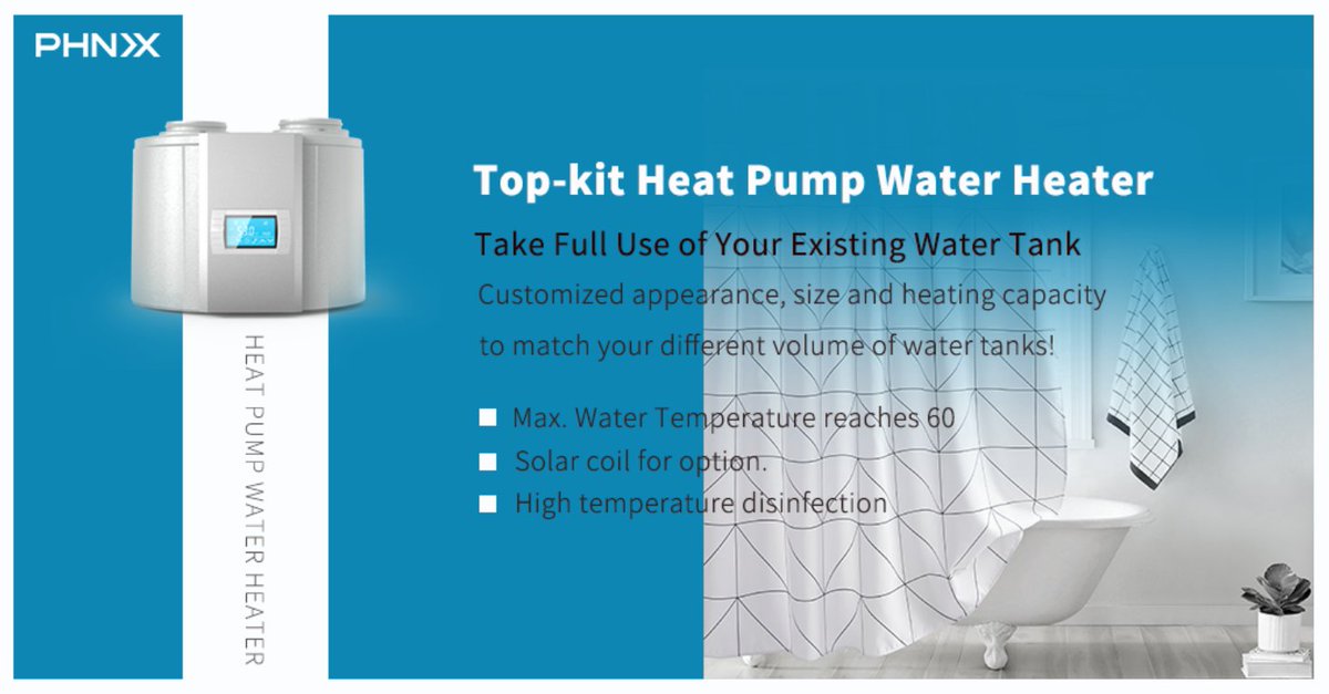 PHNIXEN's tweet image. Make full use of your existing water tank with PHNIX top-kit heat pump water heater!
Customization for appearance, size and heating capacity to match your different volume of water tanks is available!
Contact us now for more: phnix-e.com
#PHNIX #HeatPump