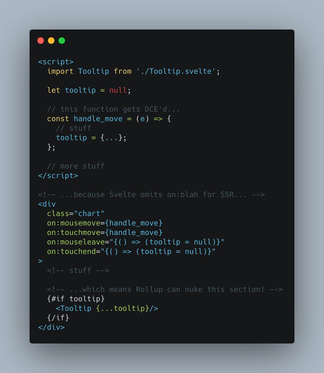 Rich Harris Specifically Because Event Handlers Aren T Relevant Server Side There Was No Reference To Handle Move Which Meant Rollup Could Safely Guarantee Tooltip Null And Dce The Ternary Expression Created