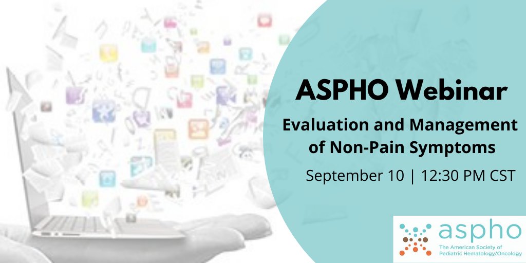 ASPHO_hq's tweet photo. #LearnwithASPHO at the Evaluation and Management of Non-Pain Symptoms webinar Sept. 10 at 12:30PM CST as @justinnbaker @JulienneB_MD #KatherineBrock discuss #pharmacologic and non-pharmacologic management options. https://t.co/pqCsZvCYhN  #PHODocs  #PedsHemOnc  #PHOAPPs https://t.co/AWTVvM0hxc