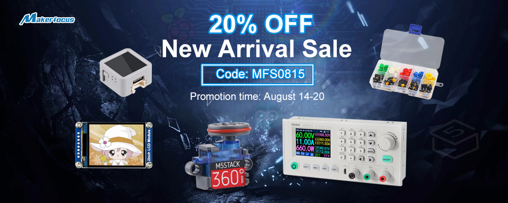 ✨New Arrival Sale 20 % OFF✨
👉Code: MFS0815 (China Time: August 14 - 18)
🧐makerfocus.com
