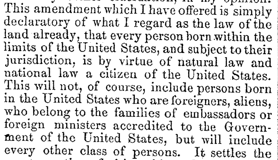 Here's Jacob Howard of Michigan, author of the 14th Amendment, explaining birthright citizenship in Senate debate on May 30, 1866  http://memory.loc.gov/cgi-bin/ampage?collId=llcg&fileName=073/llcg073.db&recNum=11