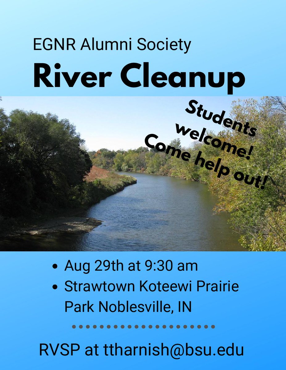 BallStateEGNR's tweet photo. Don't miss out on the NREM Alumni Society's River Cleanup! Head out at 9:30 on August 29th to come help make a difference in your community! Location and RSVP listed below https://t.co/phcc7Si7mI