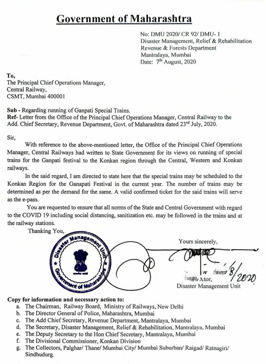 In response, Director, Disaster Management Unit, Maharashtra in their letter dated 7.8.2020 informed that special trains may be scheduled to the Konkan Region for the Ganapati Festival.