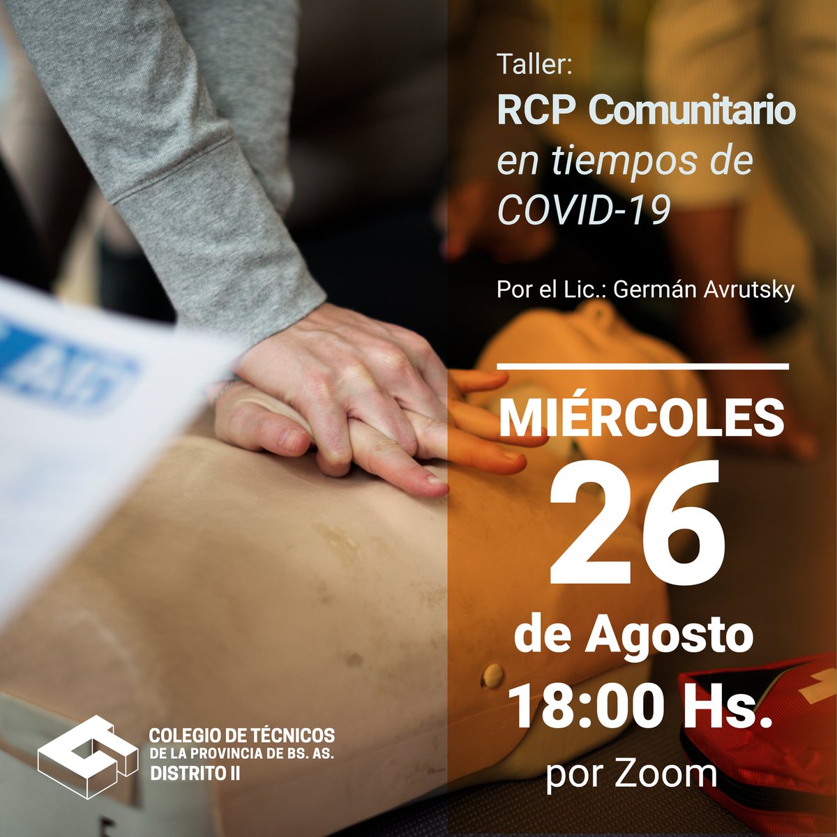 tecnicosd2's tweet photo. RCP Comunitario en tiempos de COVID 19 📣📣💻
Para inscribirte envíanos un correo electrónico con tu nombre completo a prensa@tecnicosd2.org.ar 📧📧📧📧 y te enviaremos la invitación de Zoom
#ColegiodeTecnicos #Distrito2 #RCP #RCPComunitario #Agosto2020 #Covid19 #conciencia https://t.co/2aBqhuh8bT