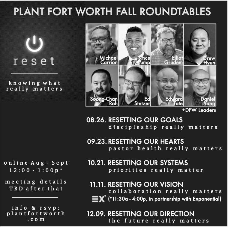 PlantFortWorth's tweet photo. This Fall's monthly @plantfortworth roundtables involve @elliotgrudem @LeonceCrump @alberttate @profrah @edstetzer @koobxwm, and others. Join us as we "reset" our churches around what really matters in this season. **Note a couple updates/date changes** https://t.co/eUhVtgeTyM https://t.co/t4NkF2nVJK