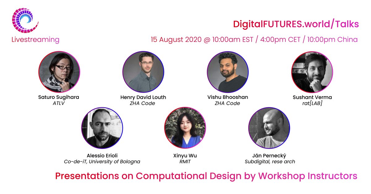 _DigitalFUTURES's tweet photo. Come join us on August 15th for a presentation by the #DigitalFUTURESworld instructors focused on #ComputationalDesign highlighting their research and their #DigitalFUTURES2020 workshop.
Live streaming on YouTube https://t.co/jDII1XRToW and Bilibili https://t.co/qTfH1fDe5y https://t.co/ev6i2ElvFy