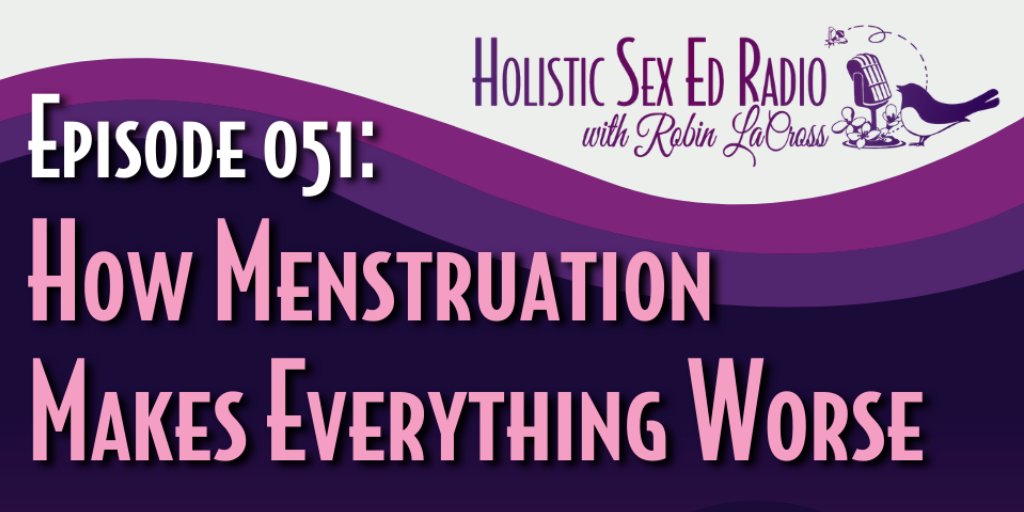 HolisticSexEd's tweet photo. New Episode 051
Live Today: In this new episode of Holistic Sex Ed Radio, our host Robin LaCross is going to talk about "How #Menstruation Makes Everything Worse."

Tune in at 10 AM Pacific for today's broadcast: https://t.co/4KA47LNukP
#womenshealth #menstrualhealth #periodtalk https://t.co/gVNKnkek5z