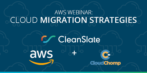 CleanSlate_TG's tweet photo. Join us IN ONE HOUR for the free webinar presented by AWS, CloudChomp, and CleanSlate to learn how to migrate to the cloud with confidence! Register now so you don’t miss out!
#cstg #aws #cloudchomp #webinar #cloudmigration https://t.co/aRzYpsJSg4