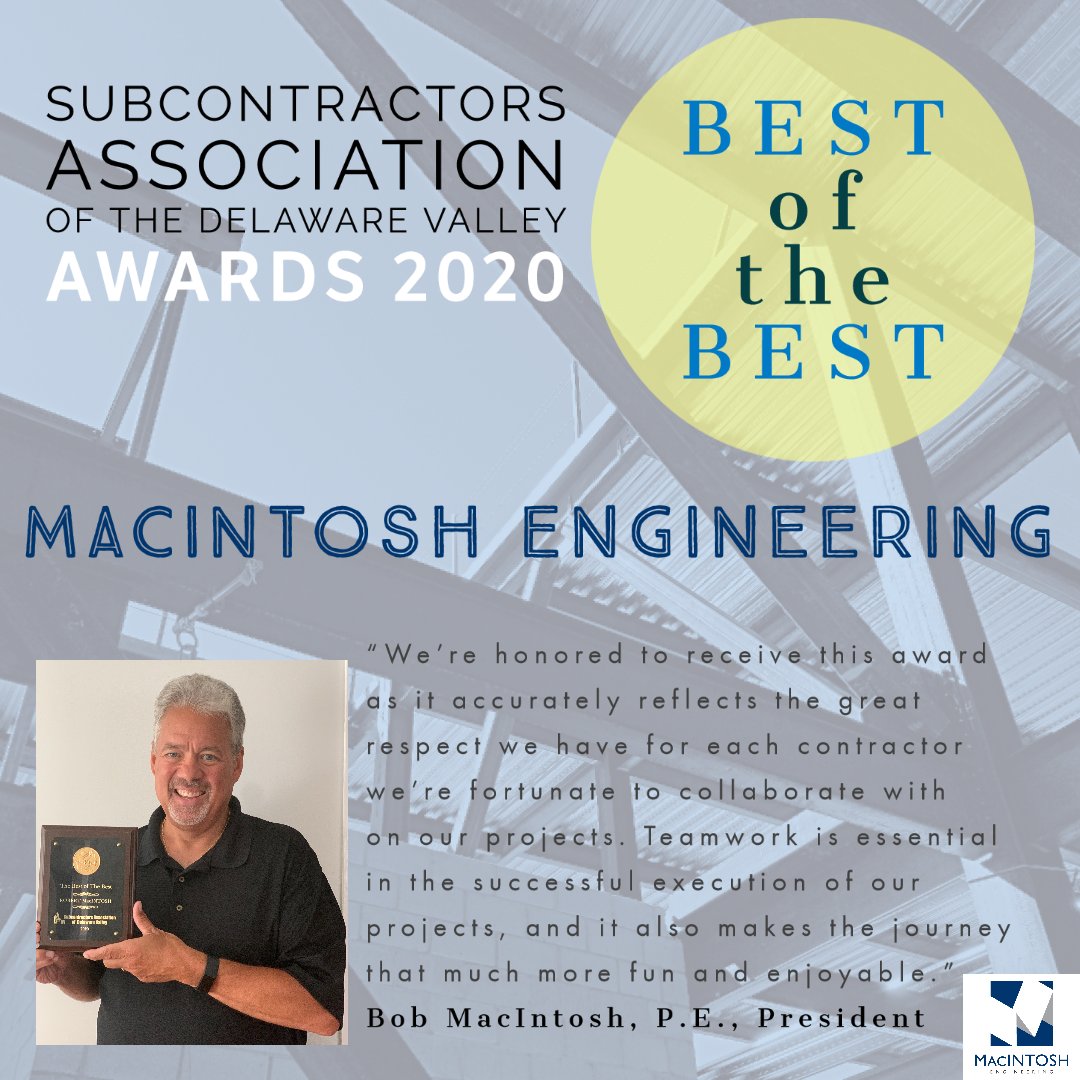 MacIntoshEng's tweet photo. BEST of the BEST! Congratulations to MacEng for being awarded best engineering firm by Subcontractors Association of the Delaware Valley for 2020! #Engineering #structuraldesign #hardworkpaysoff #exceptional #bestofthebest2020 #bestengineeringfirm https://t.co/e3UXwTRkLy