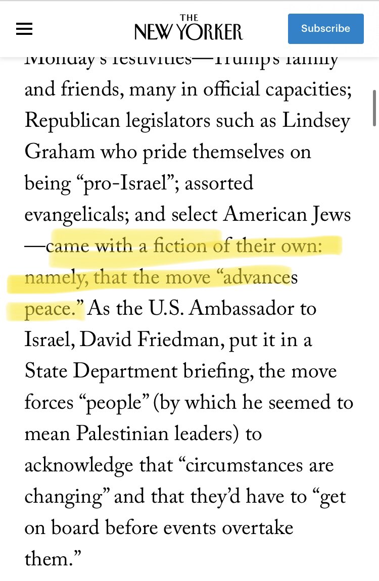 Perhaps my favorite comes from  @NewYorker, who said that the Trump Admin’s assertion that the move would advance peace (in scare quotes) was a “fiction”