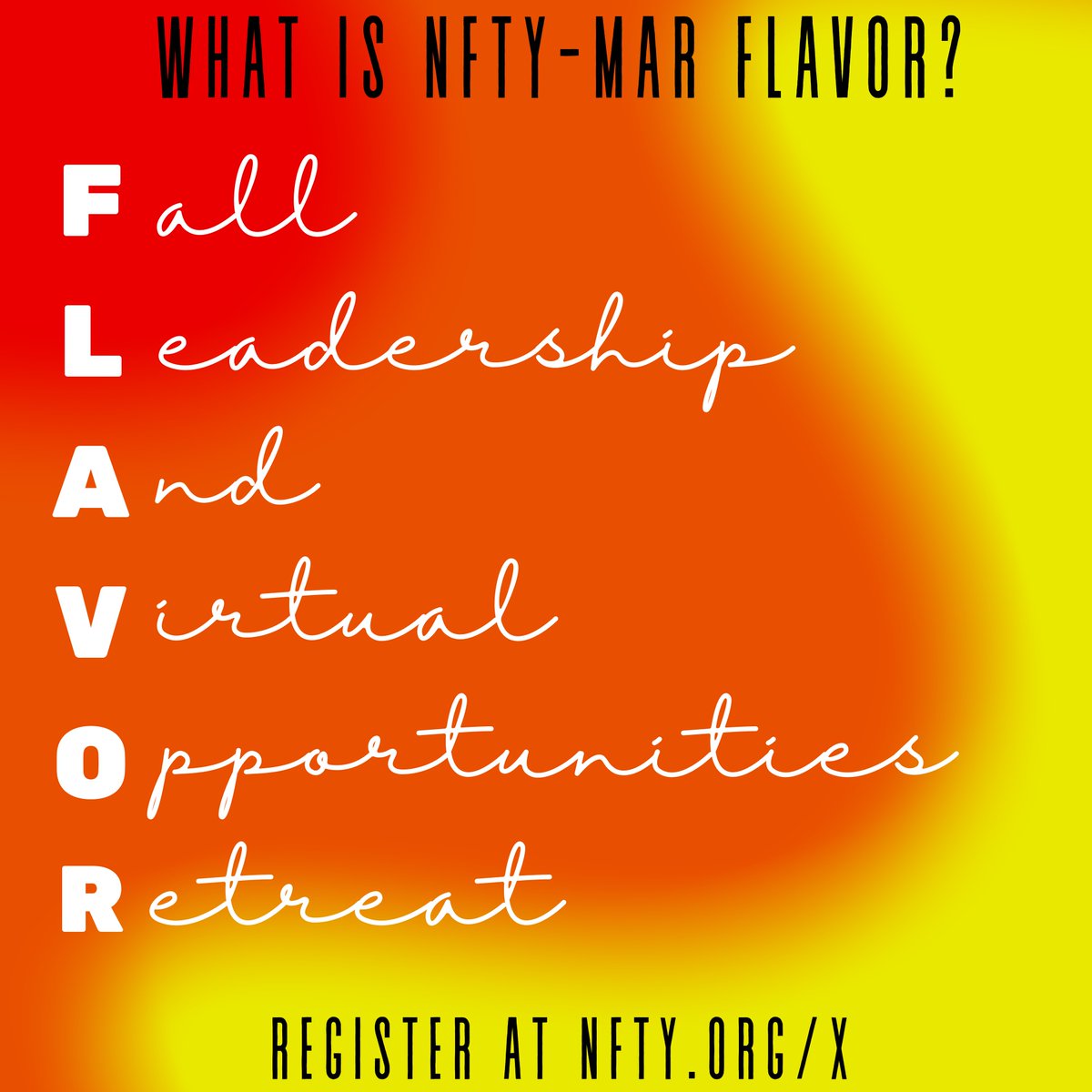 Join NFTY-MAR for our first event of the year, FLAVOR! it'll be a certified good time where you can learn about leadership, meet new people, see your friends, and think about how incredible of an acronym FLAVOR really is. register now at nfty.org/x !!