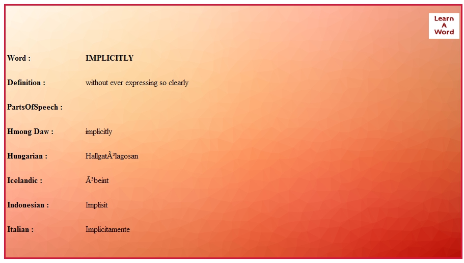 LearnAWord5's tweet image. #implicitly #LearnAword #TodaysWord