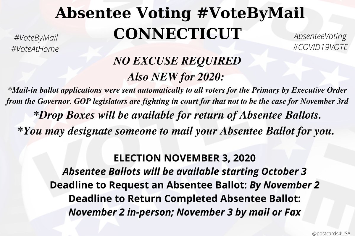 Connecticut  #VoteByMailNEW for 2020:The pandemic now counts as an excuse for  #AbsenteeVoting*Drop Boxes will be made available to drop off Absentee Ballots in person safely.*Note: You may designate someone to mail your Absentee ballot for you. #DemCastCT #PostcardsforAmerica