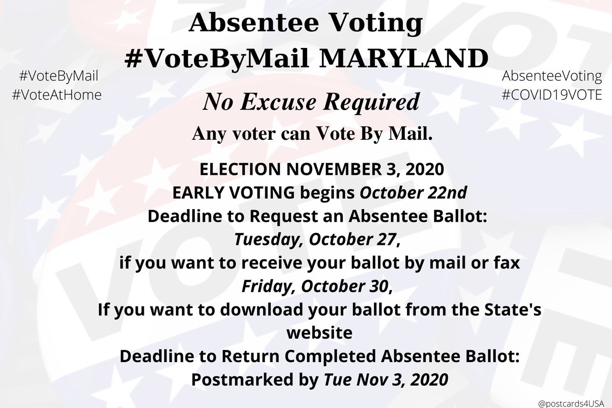 MARYLAND  #MD  #VoteByMailApplication  https://elections.maryland.gov/voting/documents/Absentee_Ballot_Application_English.pdfOnline Application w/ License  https://voterservices.elections.maryland.gov/OnlineVoterRegistration/InstructionsStep1Info  https://elections.maryland.gov/voting/absentee.htmlCounty Election Boards  https://elections.maryland.gov/about/county_boards.html #EarlyVoting centers  https://elections.maryland.gov/elections/2020/2020%20Early%20Voting%20Centers.pdf #AbsenteeVotingTHREAD  #PostcardsforAmerica