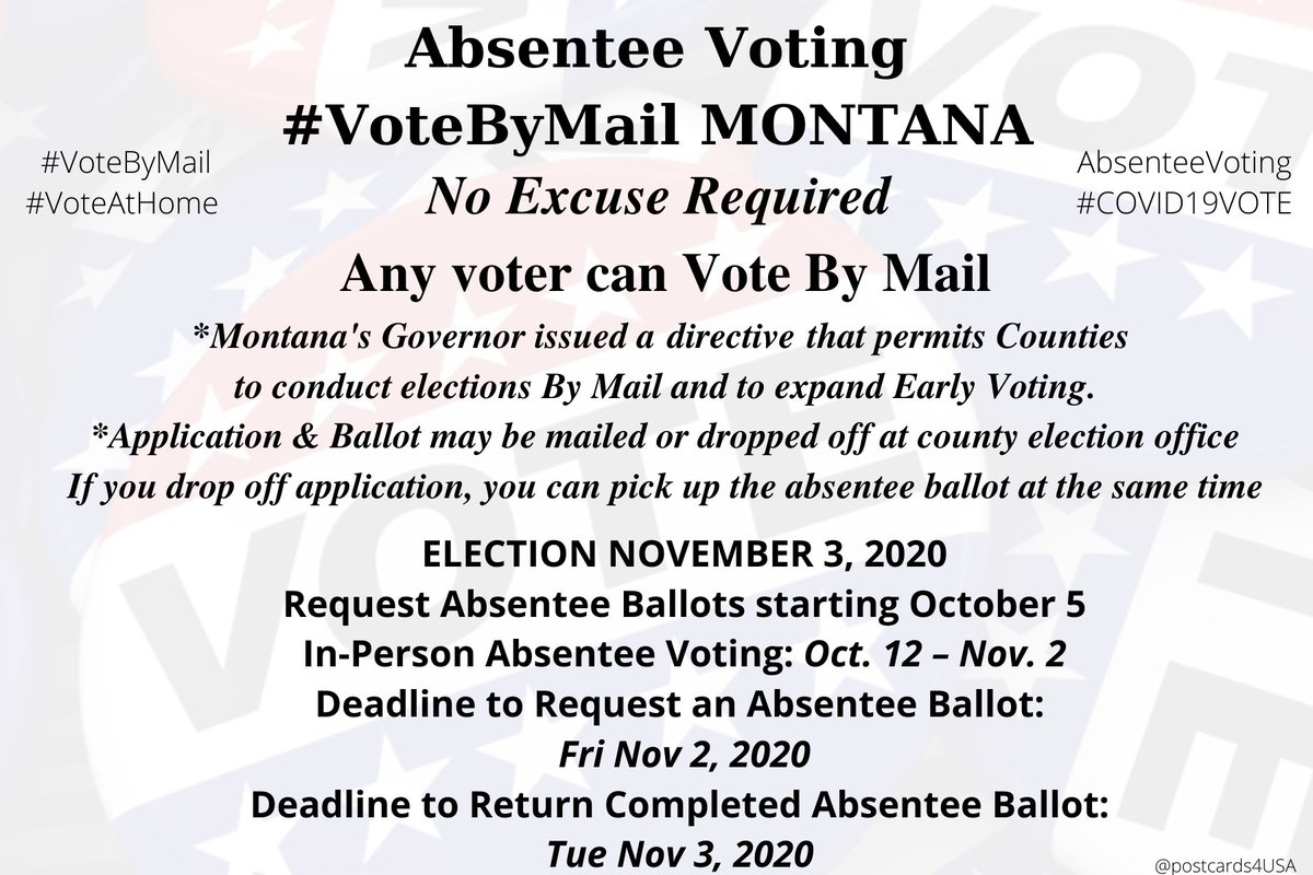 MONTANA  #MT  #VoteByMailApplication  https://sosmt.gov/Portals/142/Elections/Forms/Application-for-Absentee-Ballot.pdf?dt=1523470576630Info  https://sosmt.gov/elections/absentee/ #AbsenteeVotingTHREAD  #PostcardsforAmerica #COVID19 Update: Montana's Governor issued a directive that permits counties to conduct elections by mail and to expand  #EarlyVoting